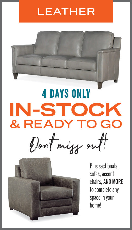 White box with gray border showing a leather sofa and a leather arm chair that reads: Leather - 4 days only. In stock and ready to go. Don't miss out! Plus sectionals, sofas, accent chairs, and more to complete any space in your home.